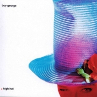 Boy George - High Hat 1989