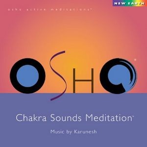 Karunesh -  Osho Chakra Sounds 1997