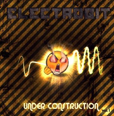 ElectroBiT - Under Costruction vol.1 2008