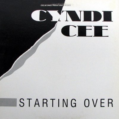 Cyndi Cee - Starting Over 1987