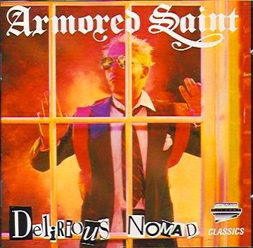 Armored Saint - Delirious Nomad 1985