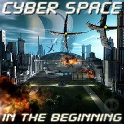 Cyber Space - In The Beginning 2007