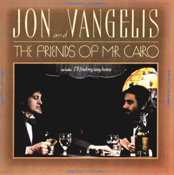 Jon Anderson & Vangelis - The Friends Of Mr.Cairo (1981) Jon Anderson & Vangelis - The Friends Of Mr.Cairo (1981)
