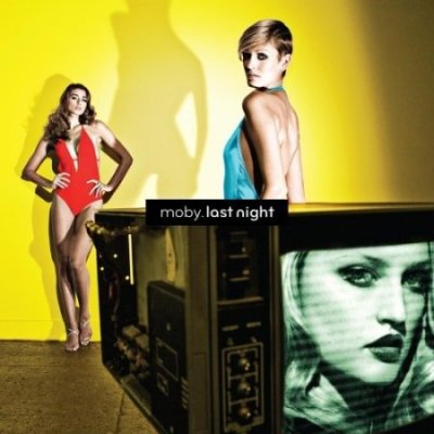 Moby - Lst Night (2008)