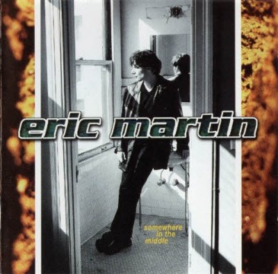 Eric Martin - Somewhere In The Middle 1998