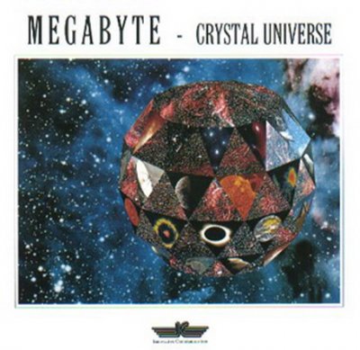 Megabyte - Crystal Universe 1994