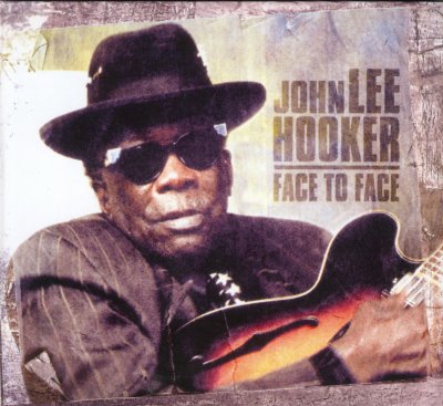 John Lee Hooker -  Face To Face (2003)