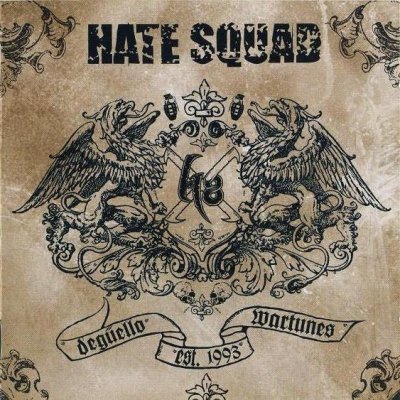 Hate Squad - Deguello Wartunes [+HQ] (2008)