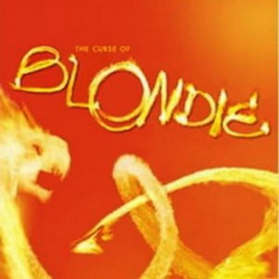 Blondie - The Curse Of Blondie 2003