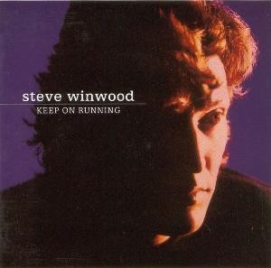 Steve Winwood - Keep on Running (1991)