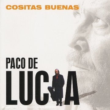 Paco de Lucia - Cositas Buenas (2004)