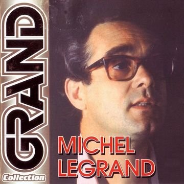 Michel Legrand - Grand Collection 2004