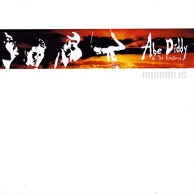 Abe Diddy & The Krautboys - Anomalis 2006