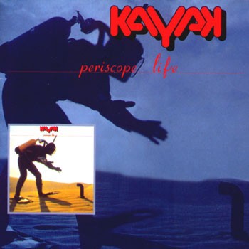 Kayak - Periscope Life 1980