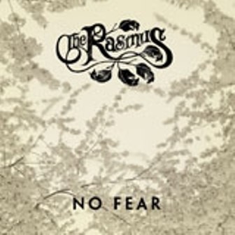 The Rasmus - No Fear (SP) 2005