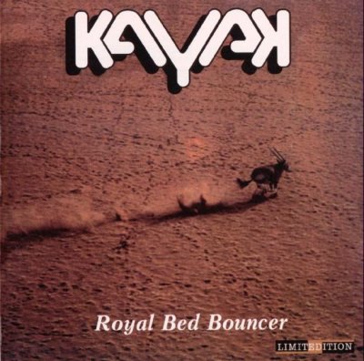 Kayak - Royal Bed Bouncer 1975