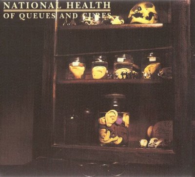 National Health - Of Queues And Cures 1978
