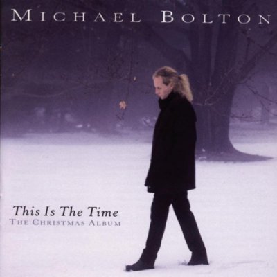Michael Bolton - This Is The Time: The Christmas Album 1996