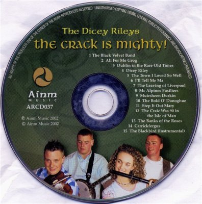 The Dicey Rileys - 2002 - The Crack is mighty
