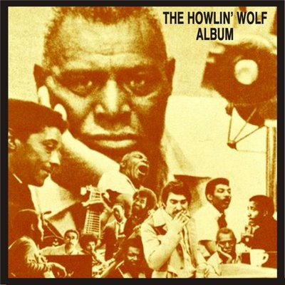 Howlin Wolf - The Howlin Wolf Album (1968)