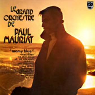 Paul Mauriat - Mamy Blue 1971