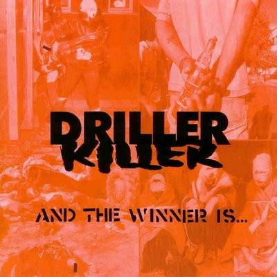 Driller Killer - And The Winner Is... (2000)
