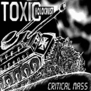 Toxic Holocaust - Critical Mass (re-recorded 2006) (2002)
