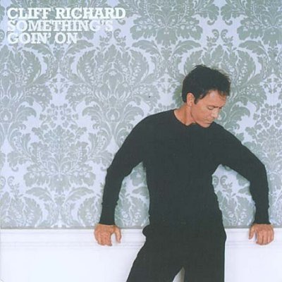 Cliff Richard - Something's Goin' On 2004