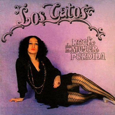 Los Gatos - Rock De La Mujer Perdida 1970