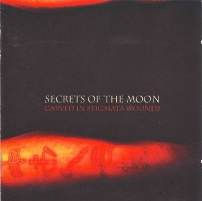 Secrets of the moon - Carved in stigmata wounds 2004