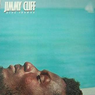 Jimmy Cliff - Give Thankx 1978