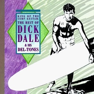 Dick Dale & His Del-Tones - The best Of 1989
