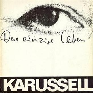 Karussell - Das Einzige Leben 1980