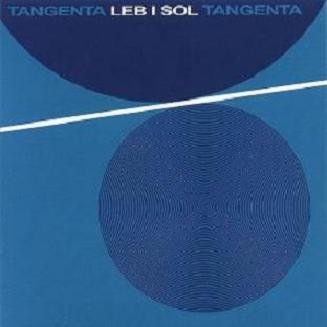 Leb i Sol - Tangenta 1984