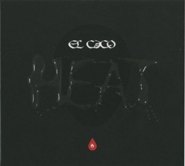El Caco - Heat 2009