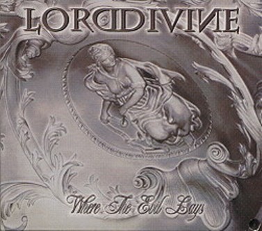 Lord Divine - Where the Evil Lays 2005