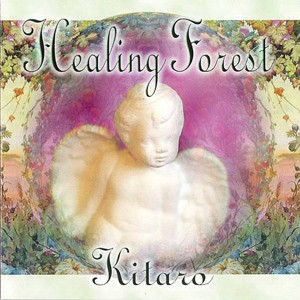 Kitaro - Healing Forest 1998