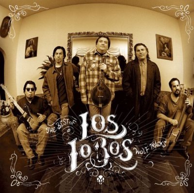 Los Lobos - Just Another Band from East L.A.: A Collection (1993)