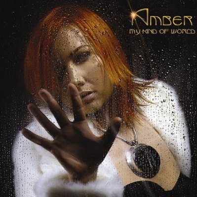 Amber - My Kind Of World 2004