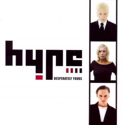 Hype - Desperately Yours 2006