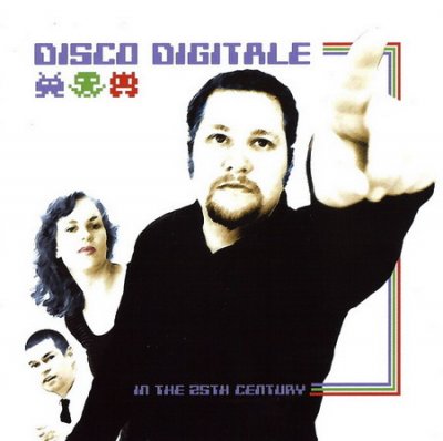 Disco Digitale - In The 25th Century 2007