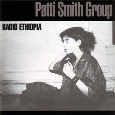 Patti Smith Group - Radio Ethiopia 1976