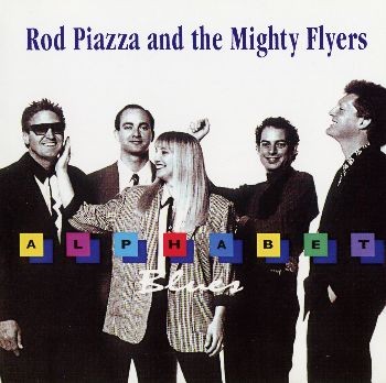 Rod Piazza and the Mighty Flyers - Alphabet Blues (1992)(FLAC + MP3)