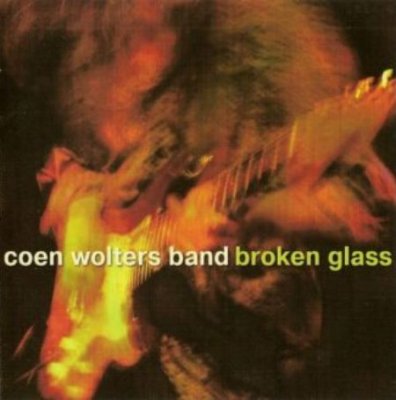 Coen Wolters Band - Broken Glass  2004