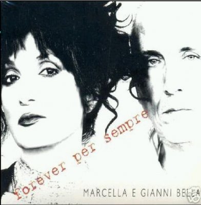 Marcella & Gianni Bella - Forever Per Sempre 2008