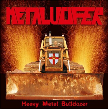 Metalucifer - Heavy Metal Bulldozer 2009