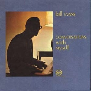 Bill Evans - Conversations With Myself 1963