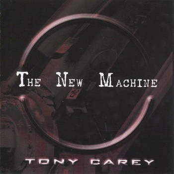 TONY CAREY - The New Machine (2009)