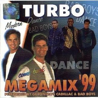 Geronimo's Cadillac & Bad Boys - Turbo Megamix 1999
