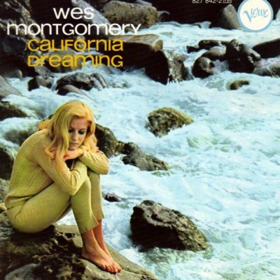 Wes Montgomery - California Dreaming 1966